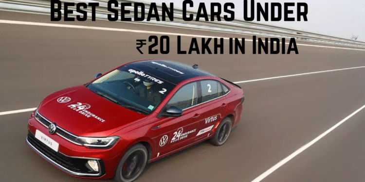 Best Sedan Cars Under ₹20 Lakh